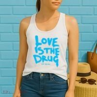 Love Is The Drug Just Say Yes Women's Tank Top thumb 2