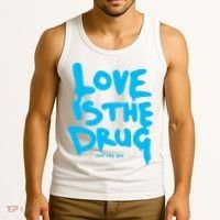 Love Is The Drug Just Say Yes Tank Top thumb 3