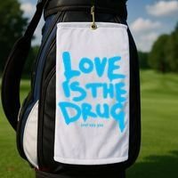 Love Is The Drug Just Say Yes Golf Towel thumb 2
