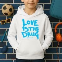 Love Is The Drug Just Say Yes Kids Hoodie thumb 2