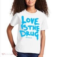 Love Is The Drug Just Say Yes Kids T-Shirt thumb 2
