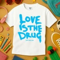 Love Is The Drug Just Say Yes Kids T-Shirt thumb 3