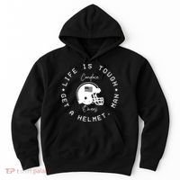 Life Is Tough Get A Helmet Hoodie thumb 0