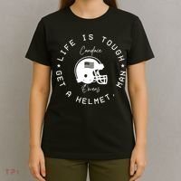 Life Is Tough Get A Helmet T-Shirt thumb 4