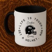 Life Is Tough Get A Helmet Coffee Mug thumb 2