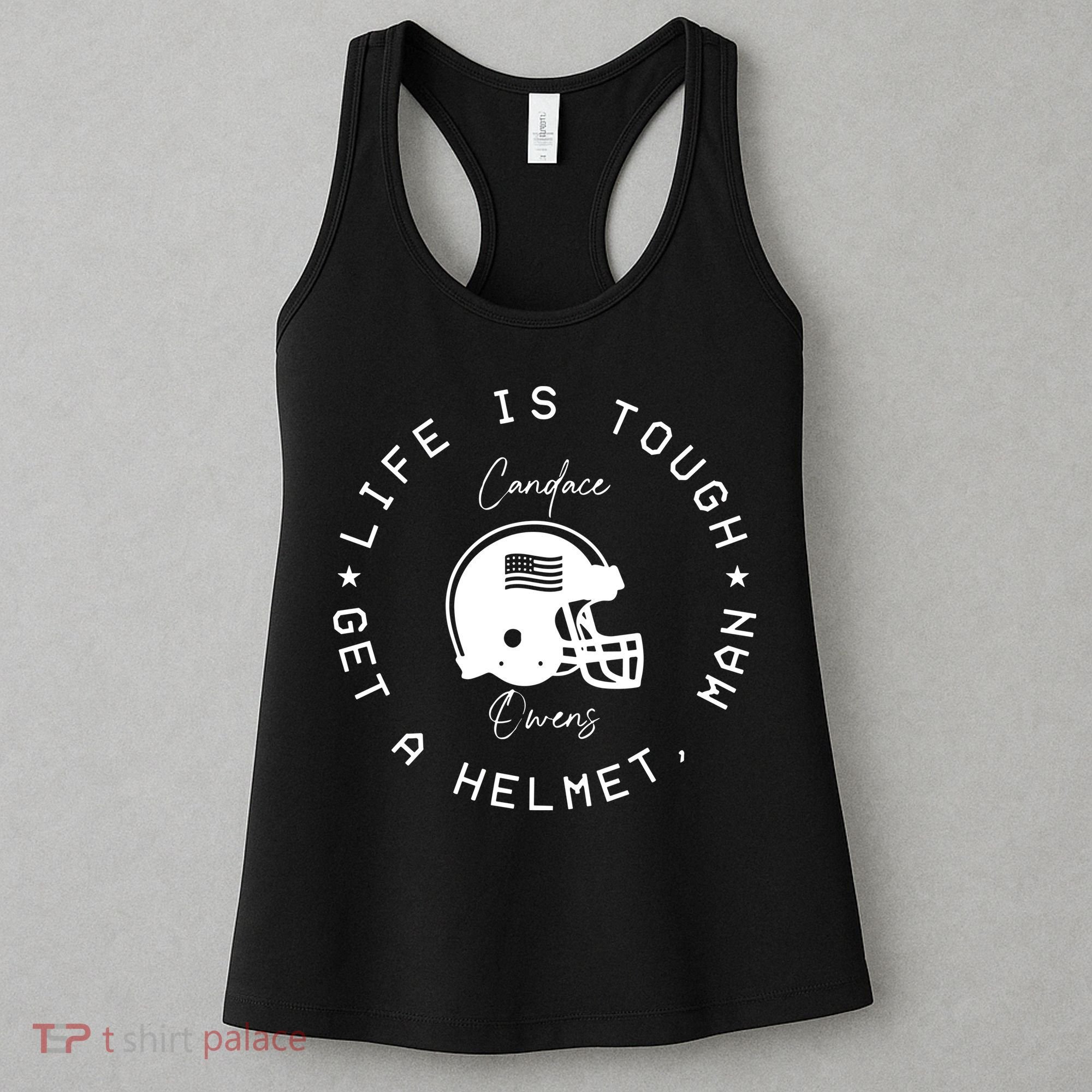 Life Is Tough Get A Helmet Women's Tank Top