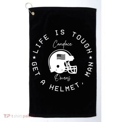 Life Is Tough Get A Helmet Golf Towel