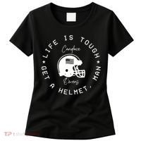 Life Is Tough Get A Helmet Women's T-Shirt thumb 0