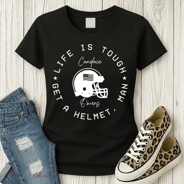 Life Is Tough Get A Helmet Women's T-Shirt
