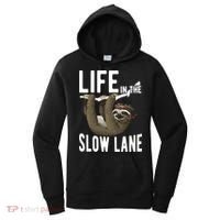 Life In The Slow Lane Funny Sloth Lover Meaningful Gift Women's Hoodie thumb 0