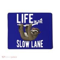 Life In The Slow Lane Funny Sloth Lover Meaningful Gift Mousepad thumb 0