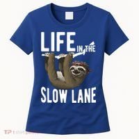 Life In The Slow Lane Funny Sloth Lover Meaningful Gift Women's T-Shirt thumb 0