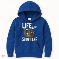 Life In The Slow Lane Funny Sloth Lover Meaningful Gift Kids Hoodie thumb 0