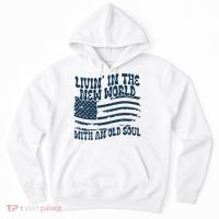 Living In The New World With An Old Soul Hoodie thumb 0
