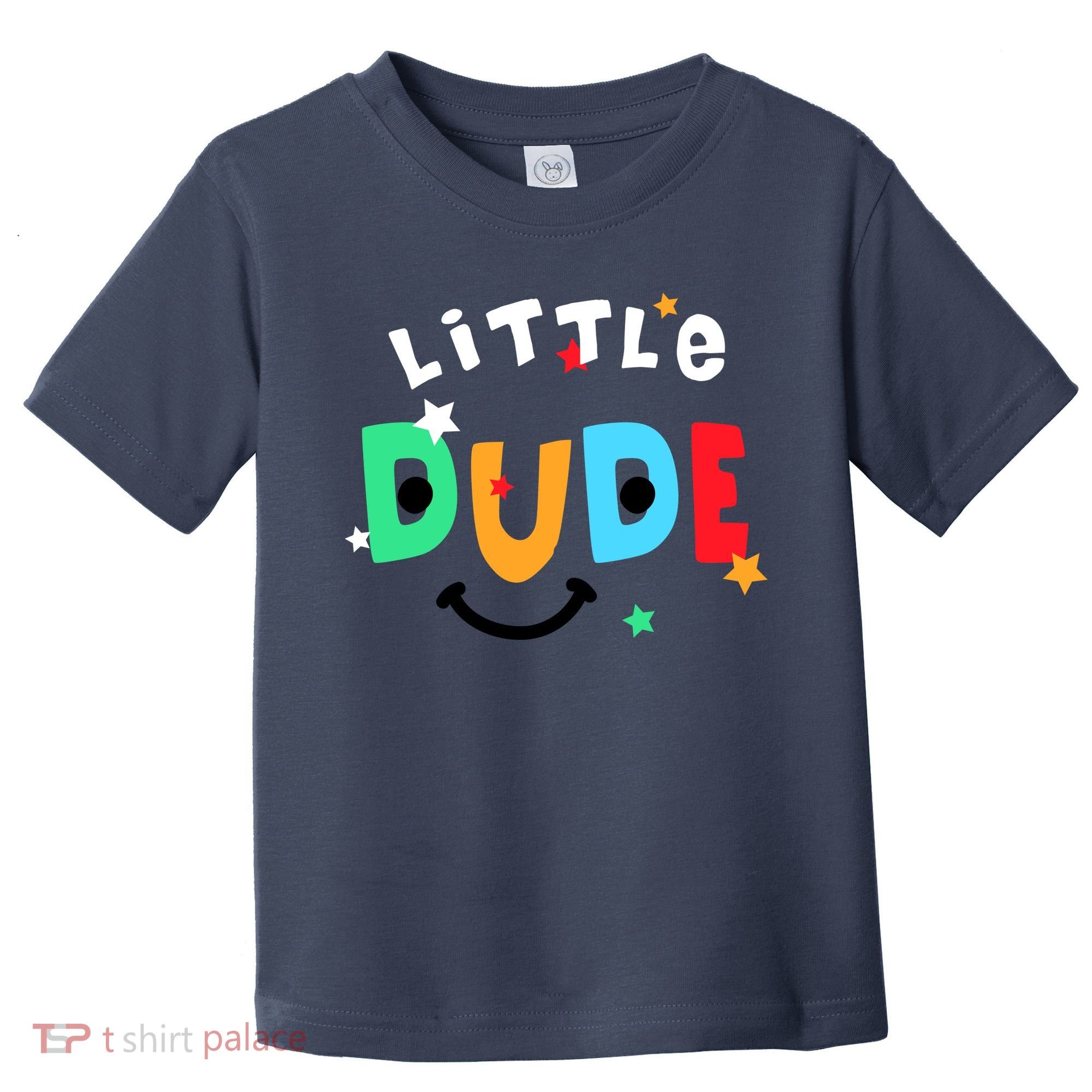 Little Dude Toddler T-Shirt