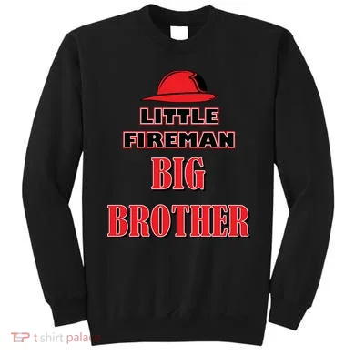 Little Fireman Big Brother Sweatshirt