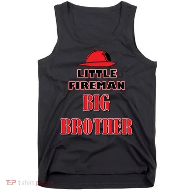 Little Fireman Big Brother Tank Top