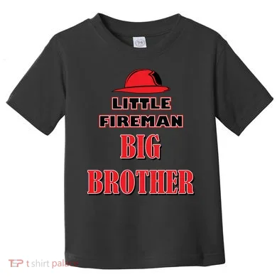 Little Fireman Big Brother Toddler T-Shirt