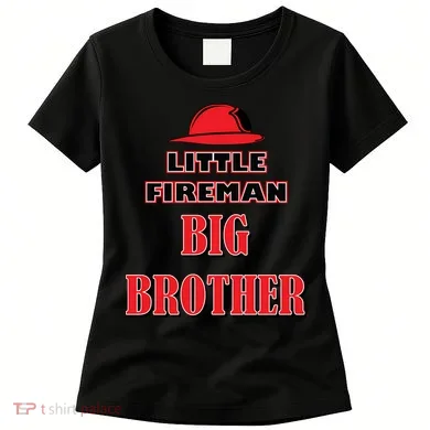 Little Fireman Big Brother Women's T-Shirt