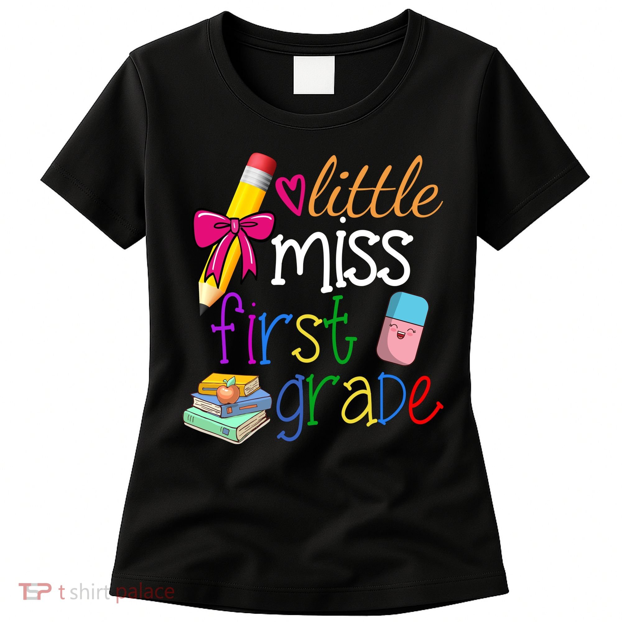 Little Miss First Grade Women's T-Shirt