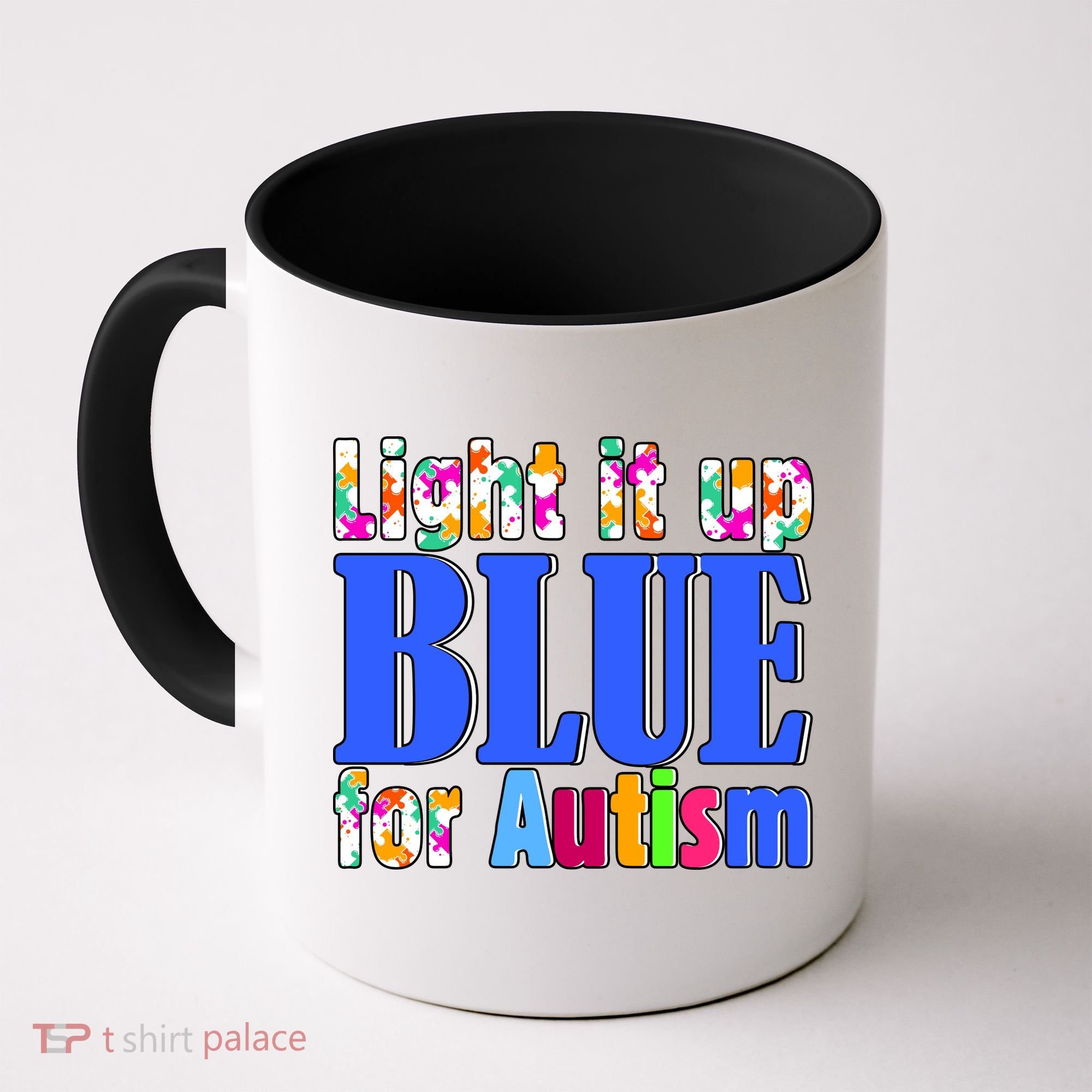 Light It Up Blue For Autism Awareness Month Coffee Mug