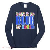 Light It Up Blue For Autism Awareness Month Long Sleeve Shirt thumb 0