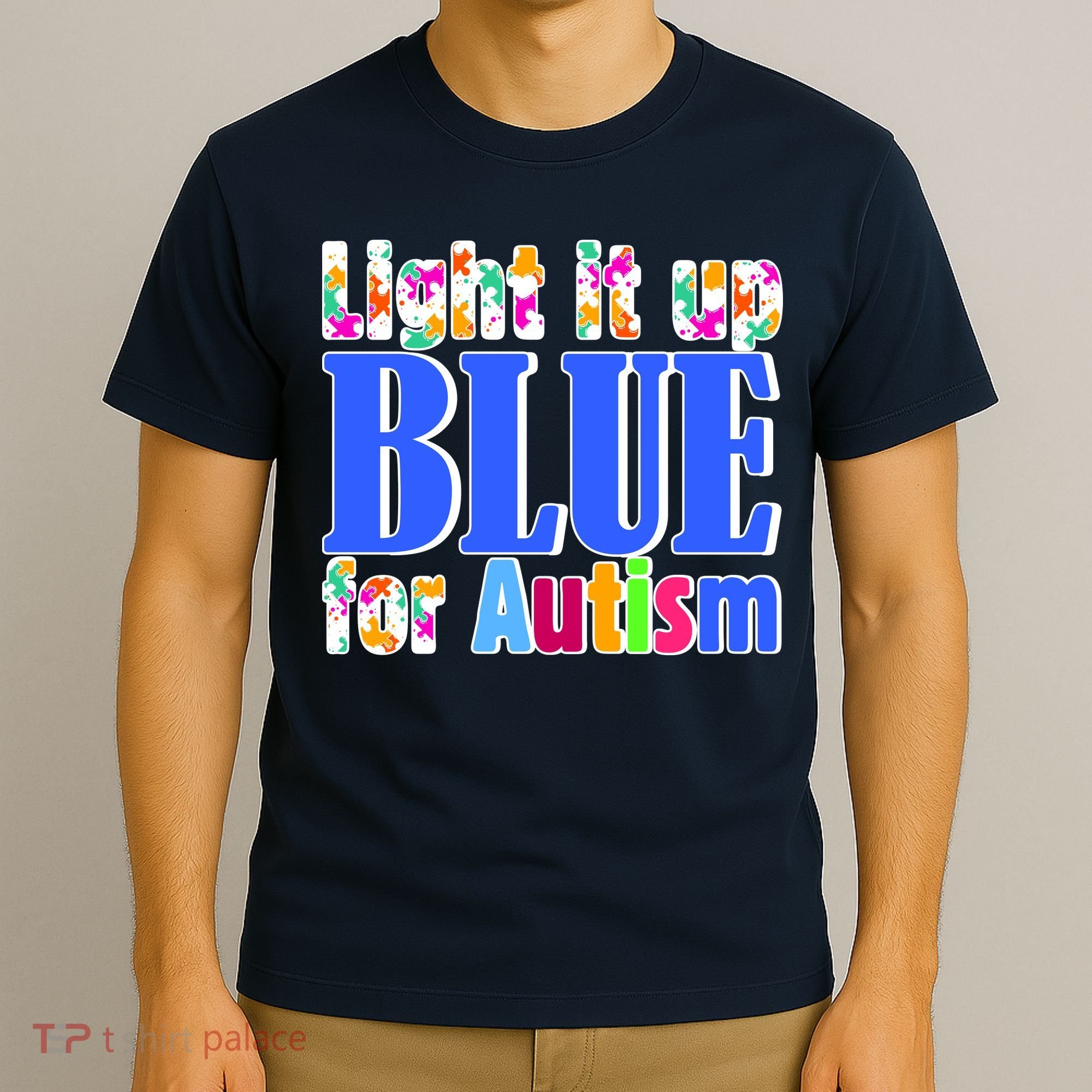 Light It Up Blue For Autism Awareness Month T-Shirt