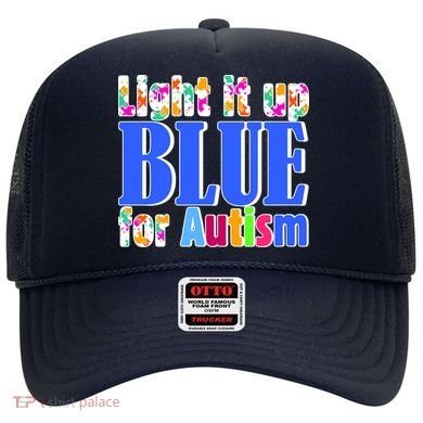 Light It Up Blue For Autism Awareness Month Hat