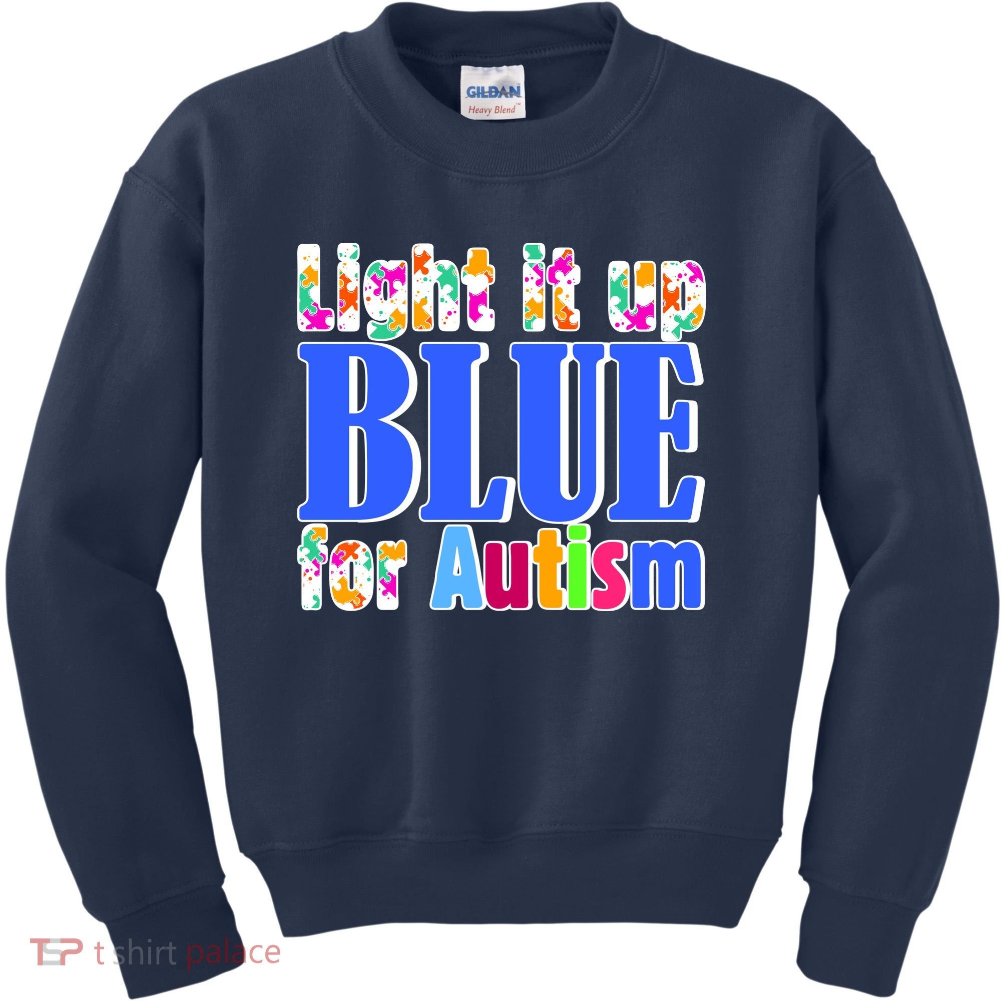 Light It Up Blue For Autism Awareness Month Kids Sweatshirt