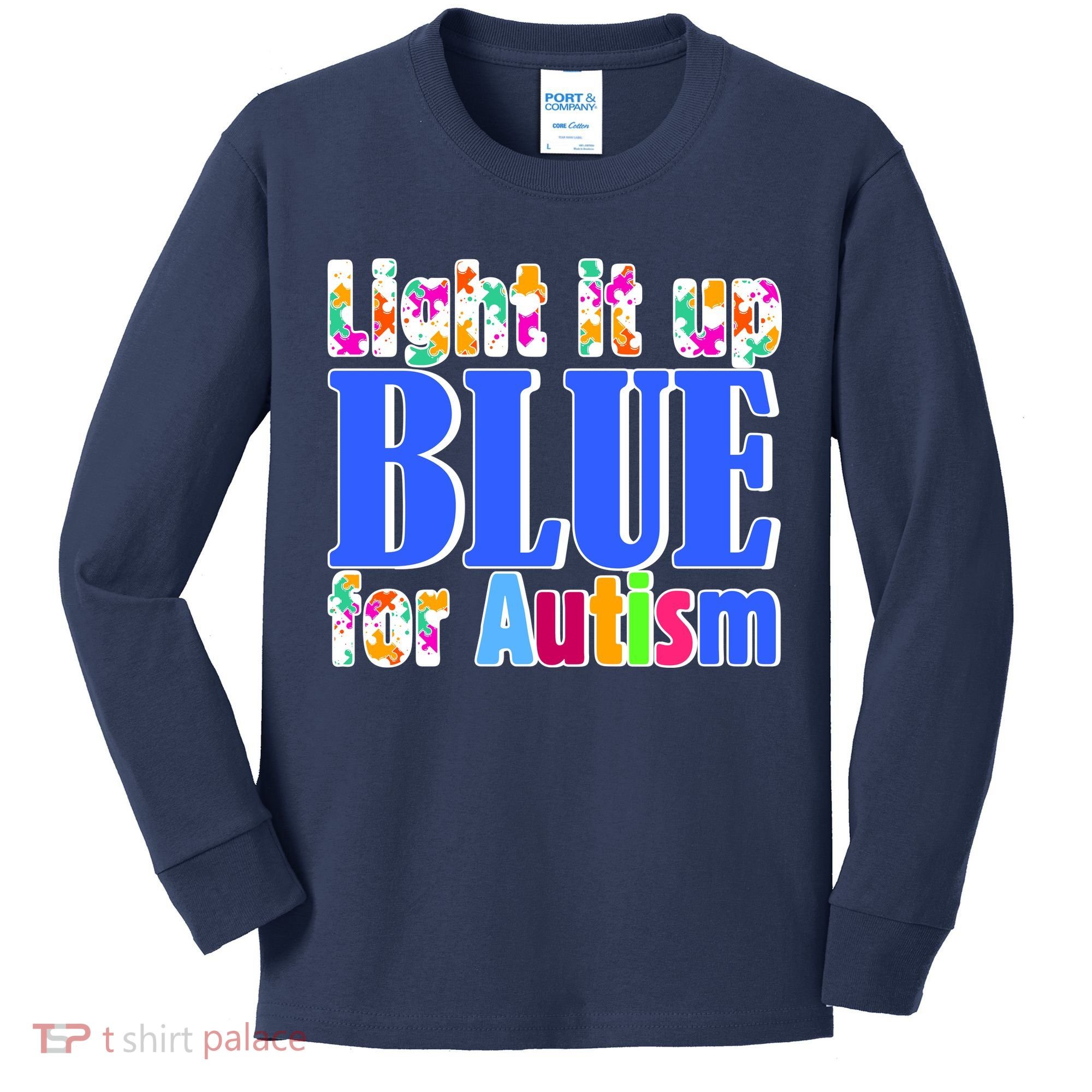 Light It Up Blue For Autism Awareness Month Kids Long Sleeve Shirt