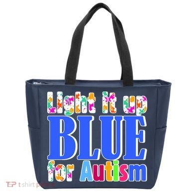 Light It Up Blue For Autism Awareness Month Bag