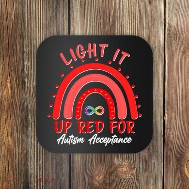 Light It Up Red For Autism Acceptance Red Rainbow Coaster