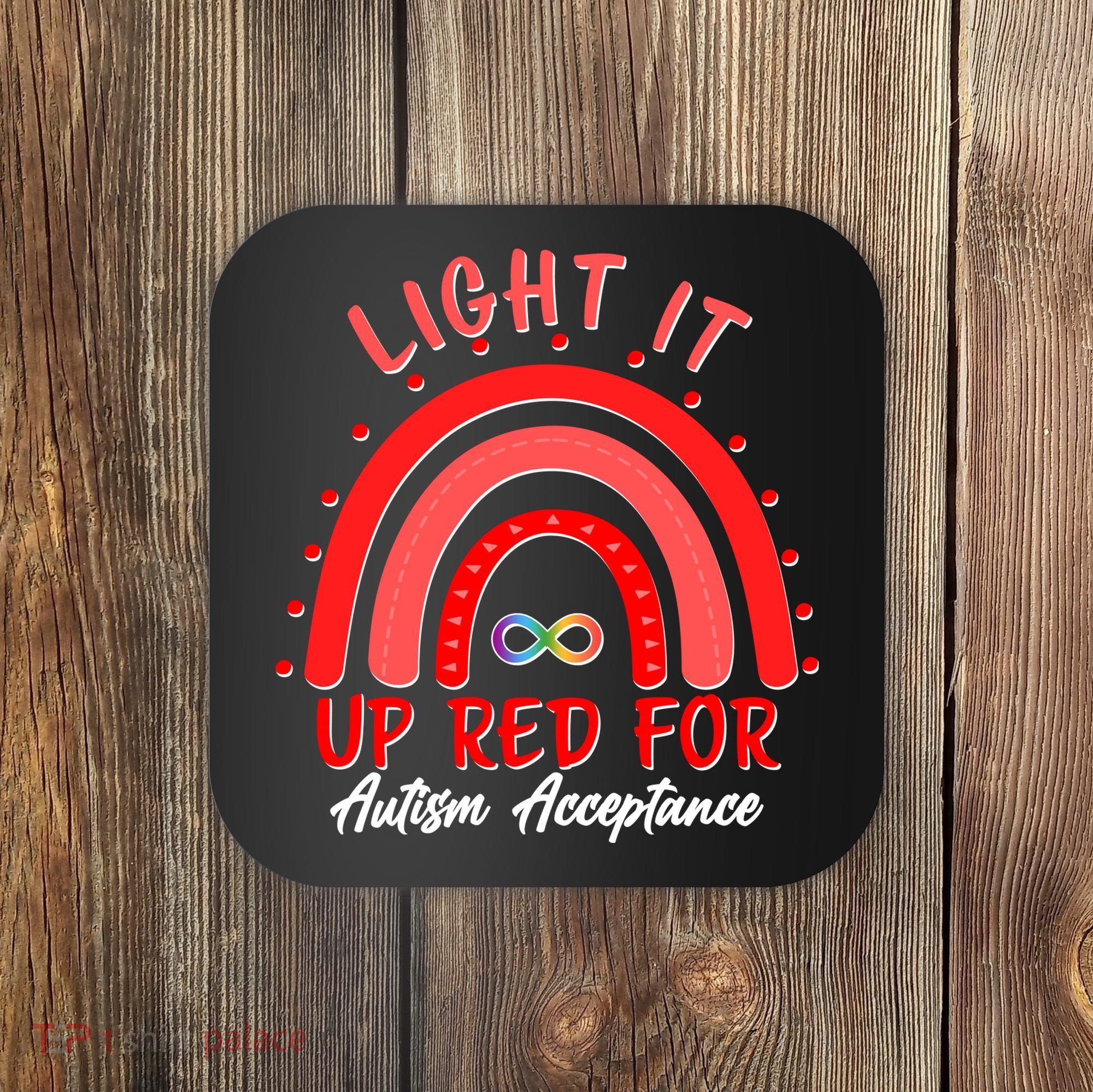 Light It Up Red For Autism Acceptance Red Rainbow Coaster