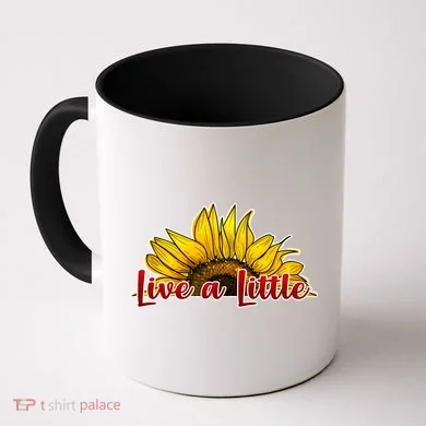 Live A Little Sunflower Coffee Mug