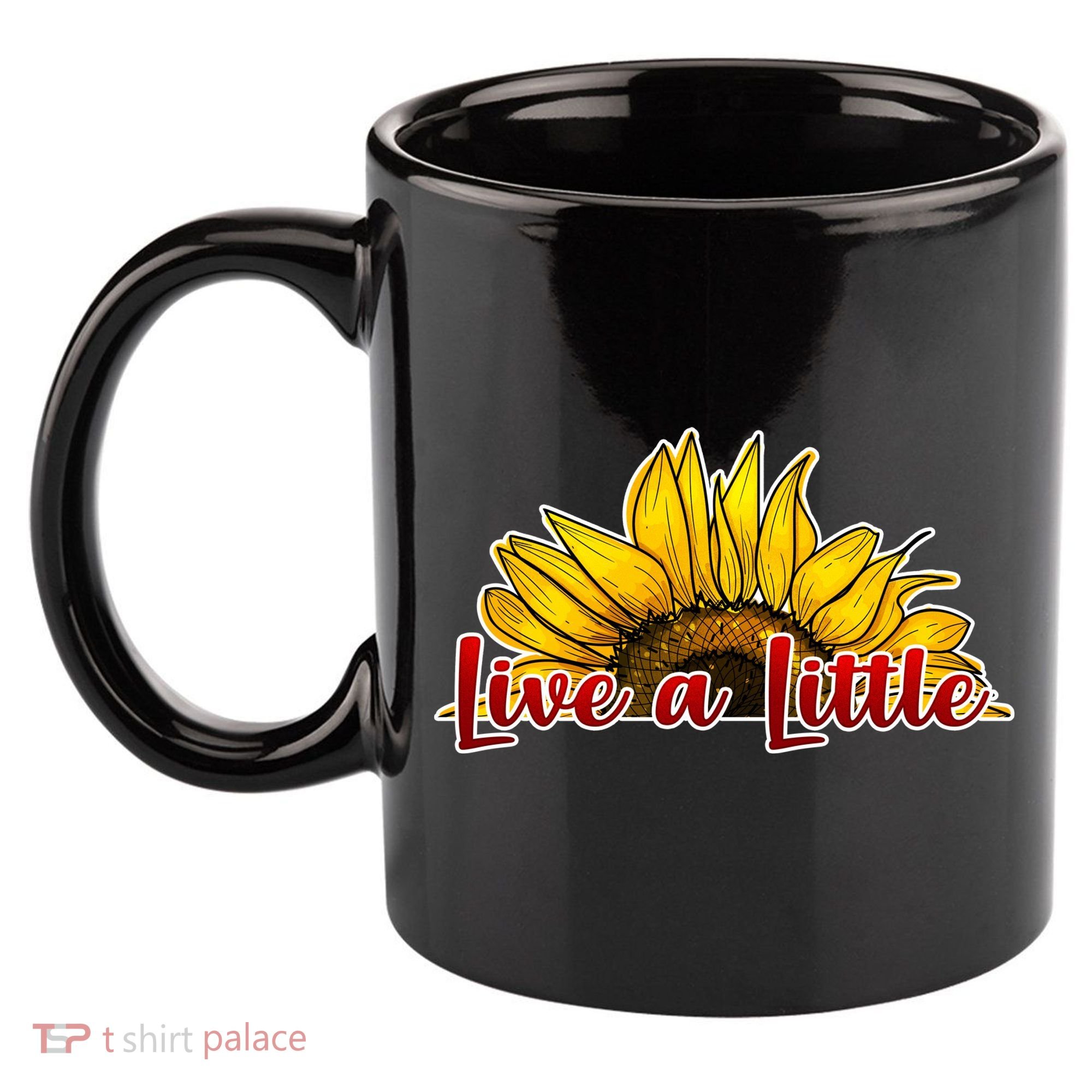 Live A Little Sunflower 11oz C Handle Ceramic Mug