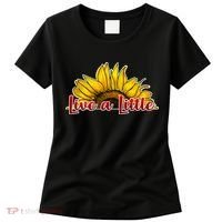 Live A Little Sunflower Women's T-Shirt thumb 0