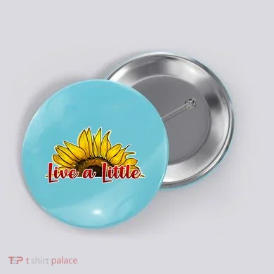 Live A Little Sunflower Button