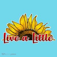 Live A Little Sunflower Button thumb 1
