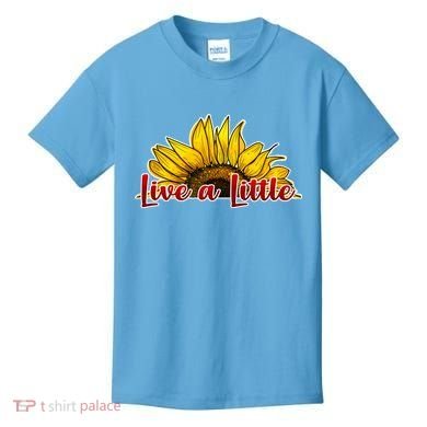 Live A Little Sunflower Kids T-Shirt