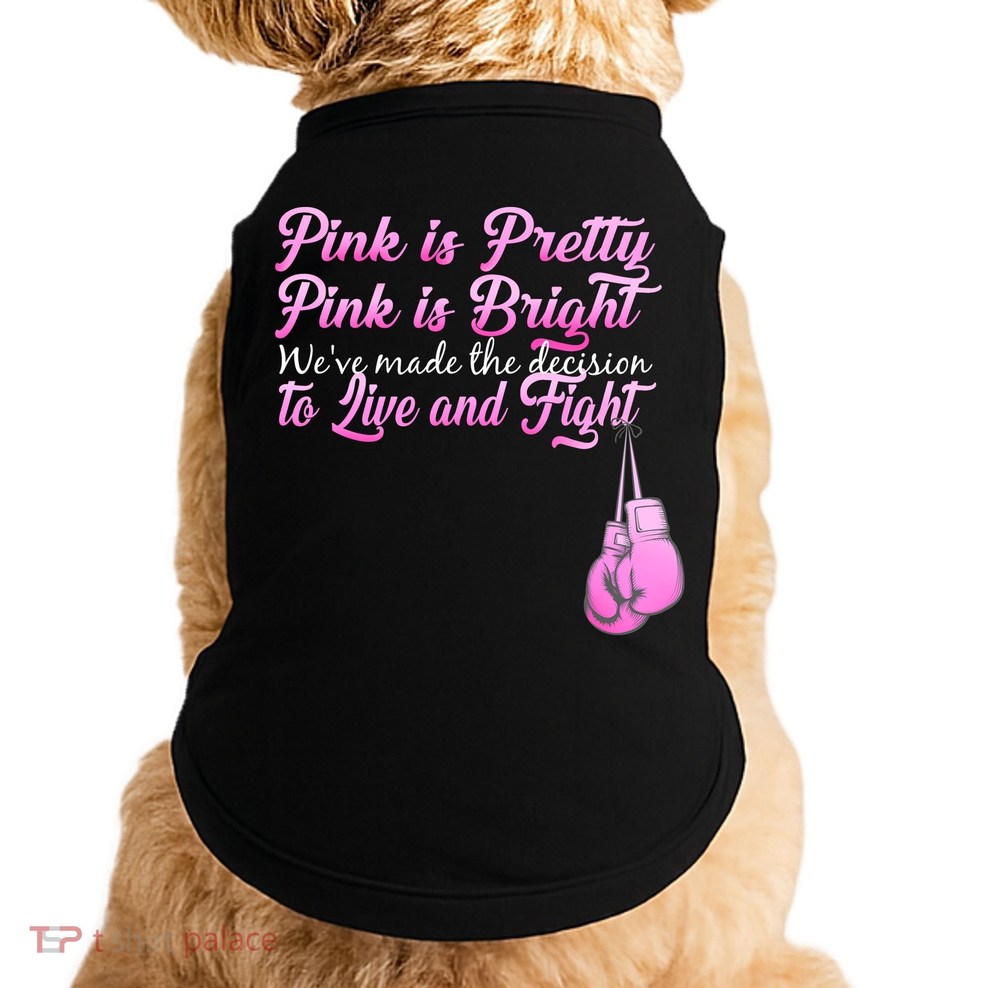 Live And Fight Pink Breast Cancer Doggie Tank