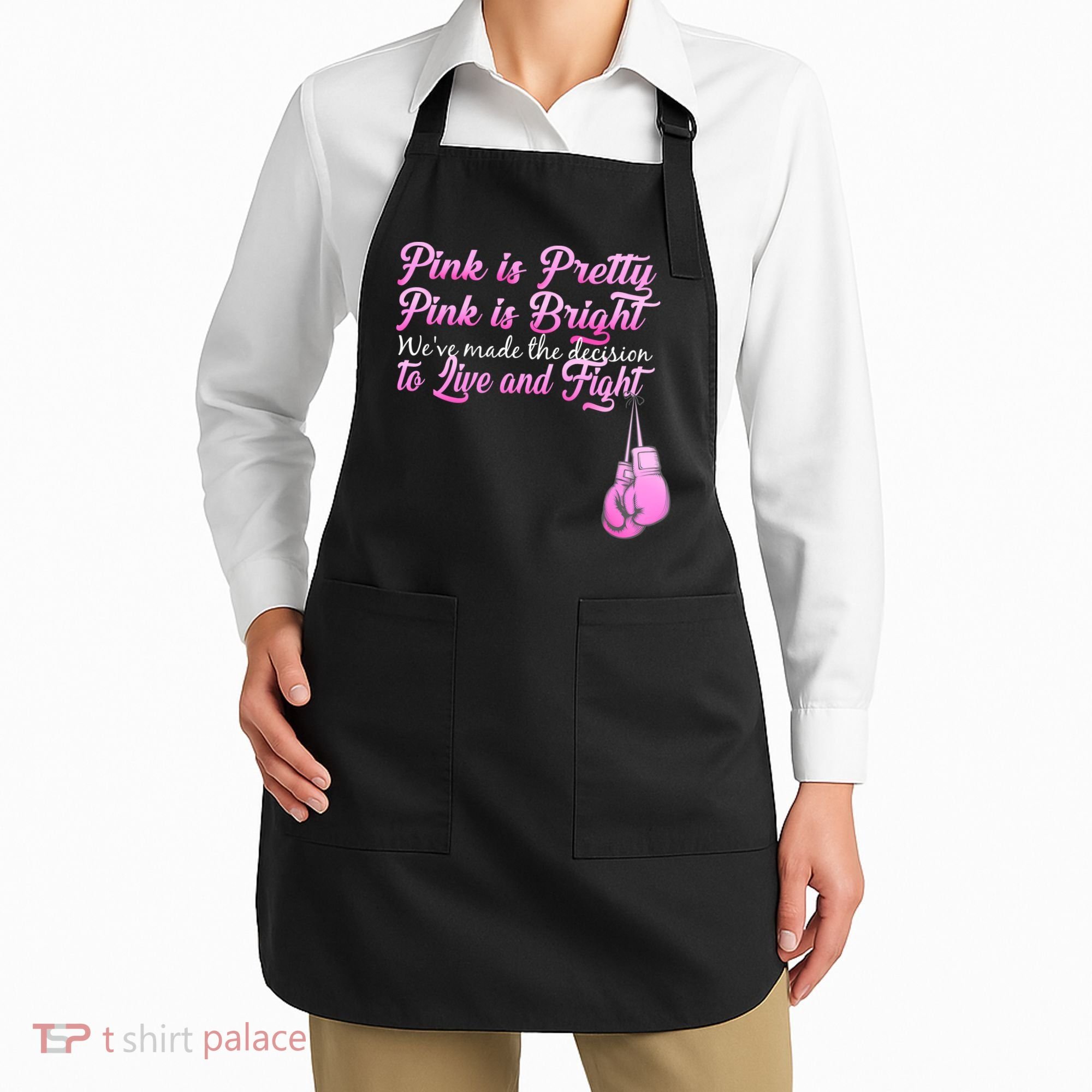 Live And Fight Pink Breast Cancer Apron