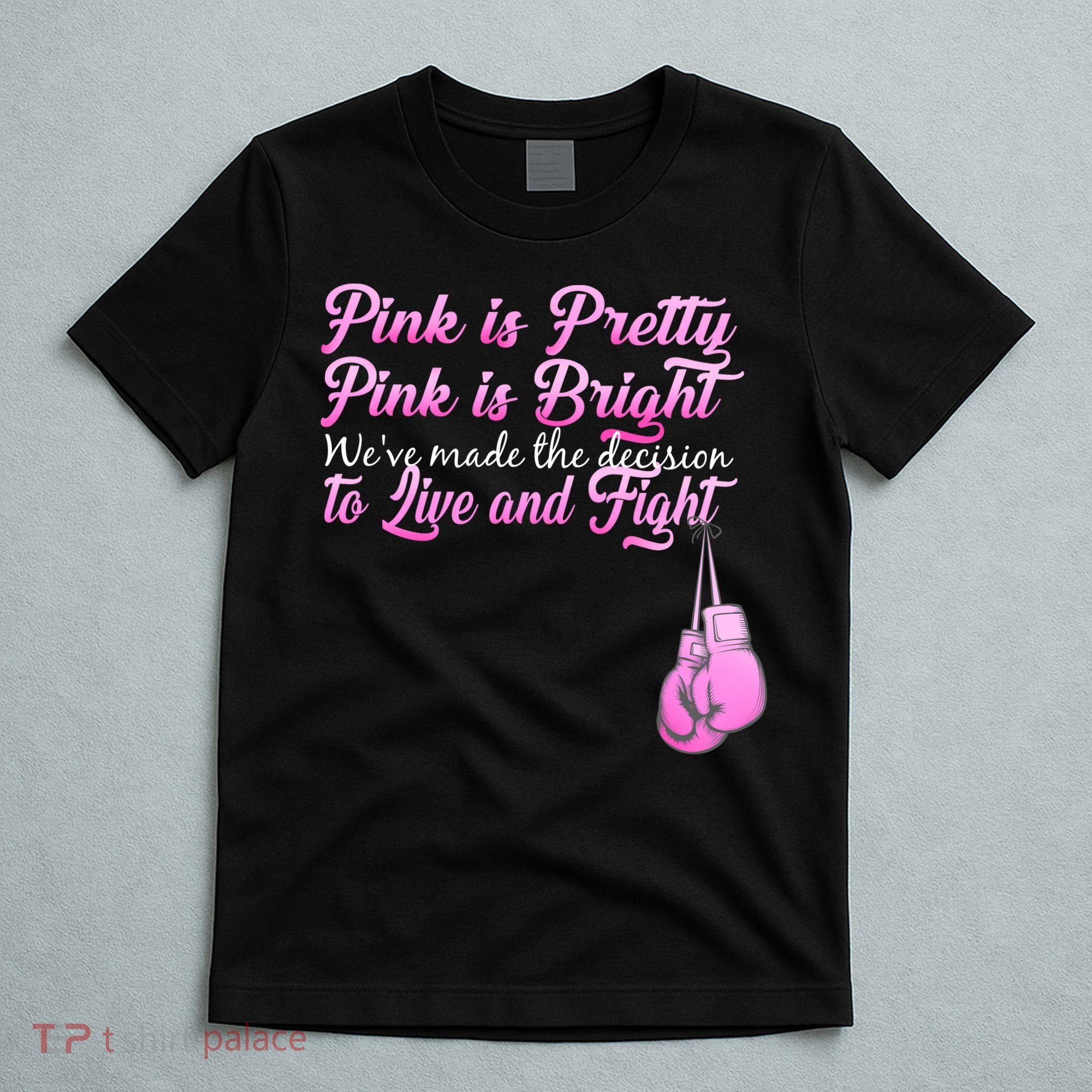 Live And Fight Pink Breast Cancer T-Shirt