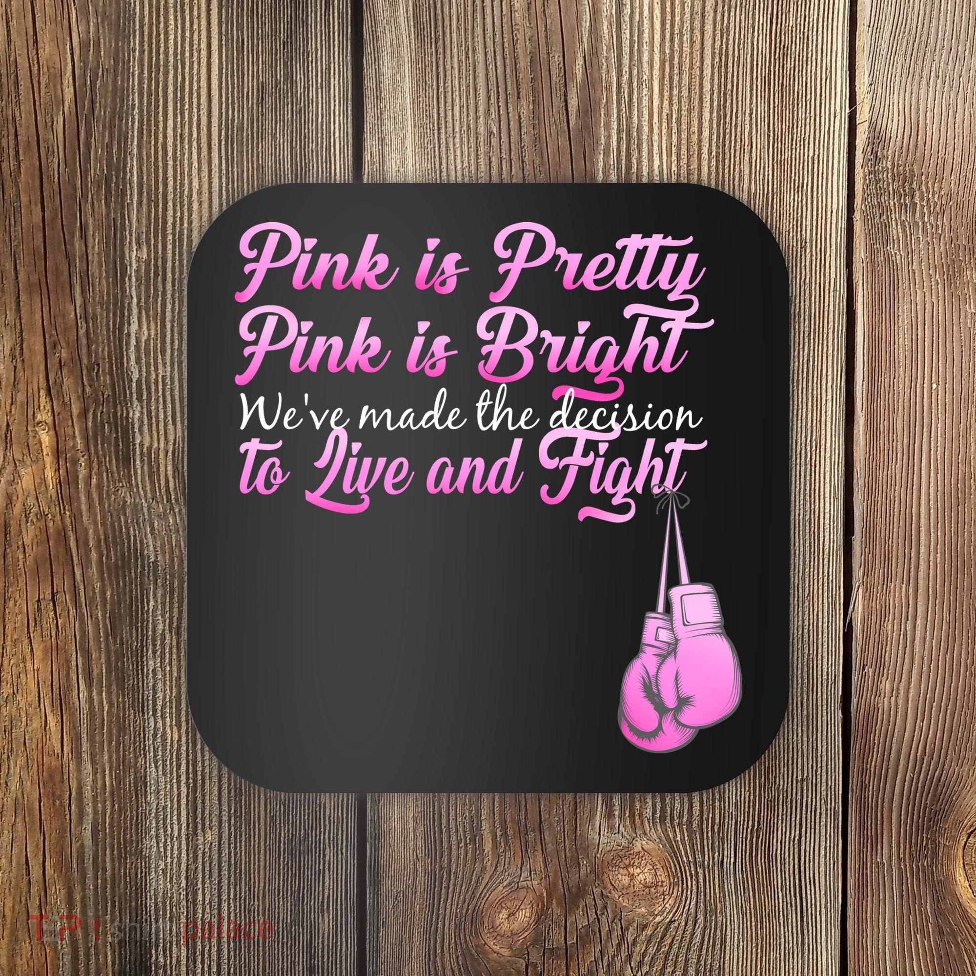 Live And Fight Pink Breast Cancer Coaster