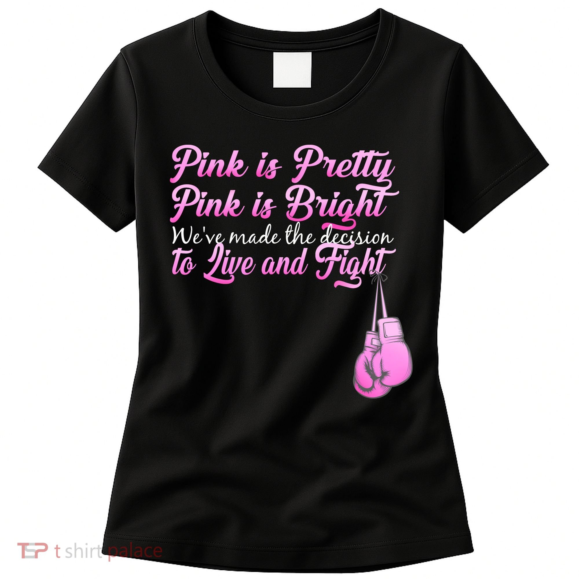 Live And Fight Pink Breast Cancer Women's T-Shirt