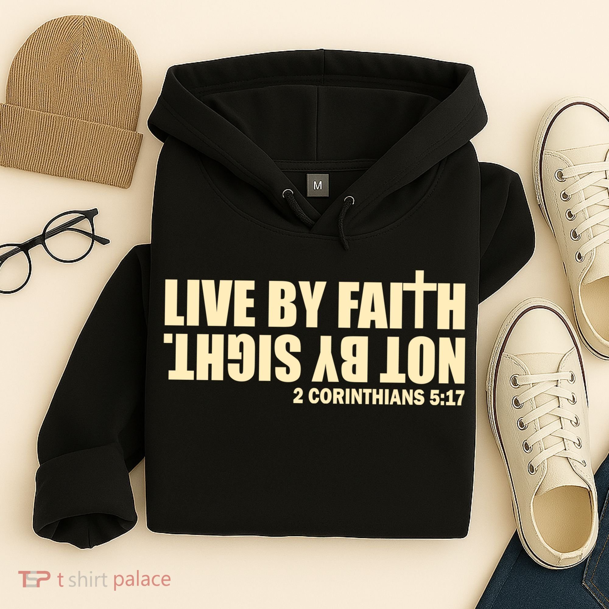 Live By Faith Not By Sight Hoodie