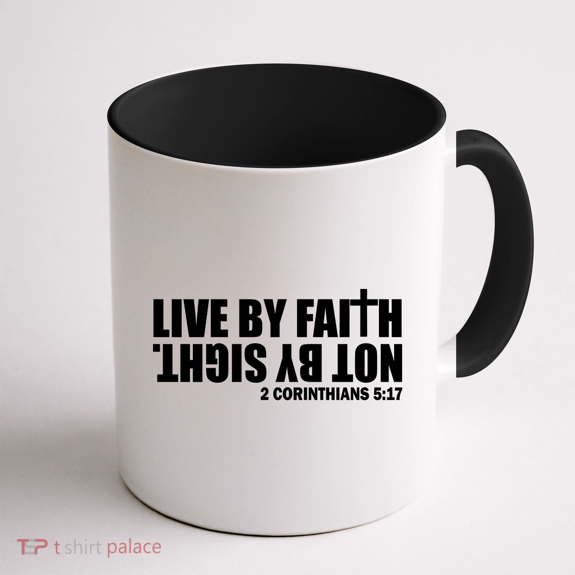 Live By Faith Not By Sight Coffee Mug