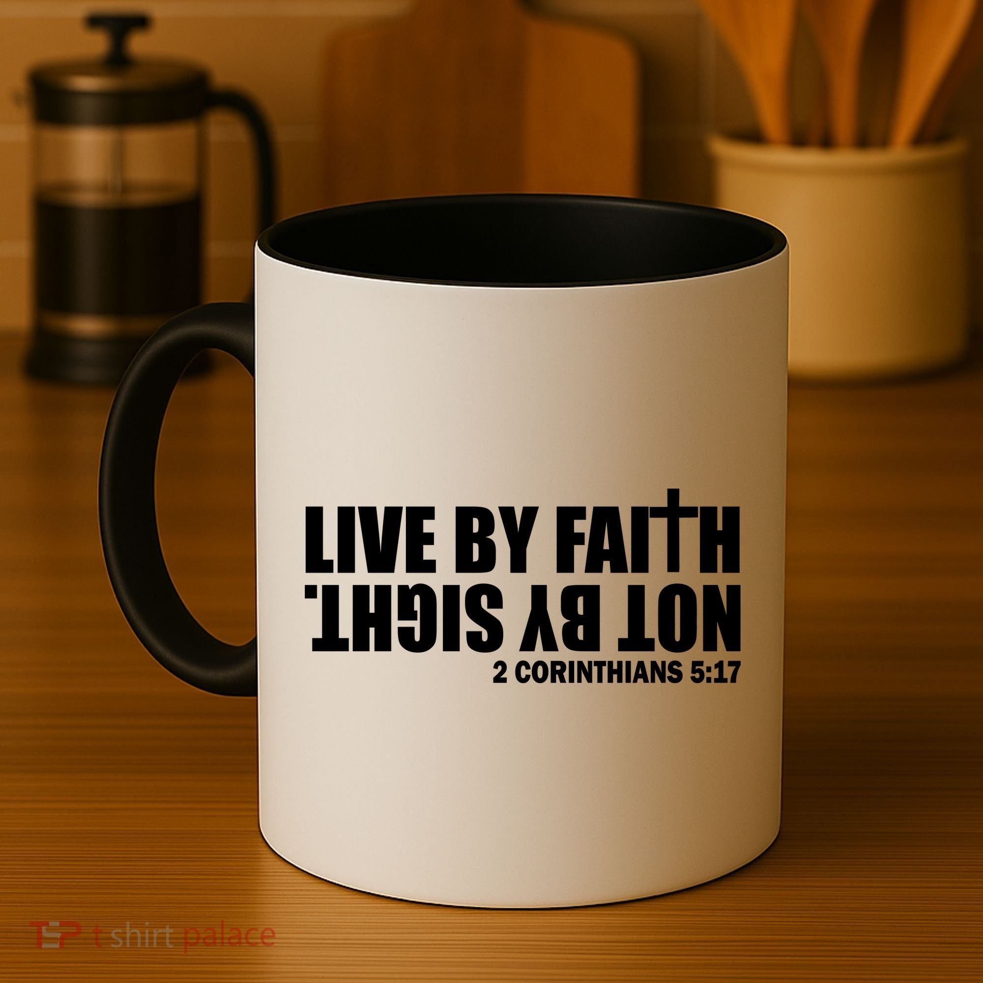 Live By Faith Not By Sight Coffee Mug