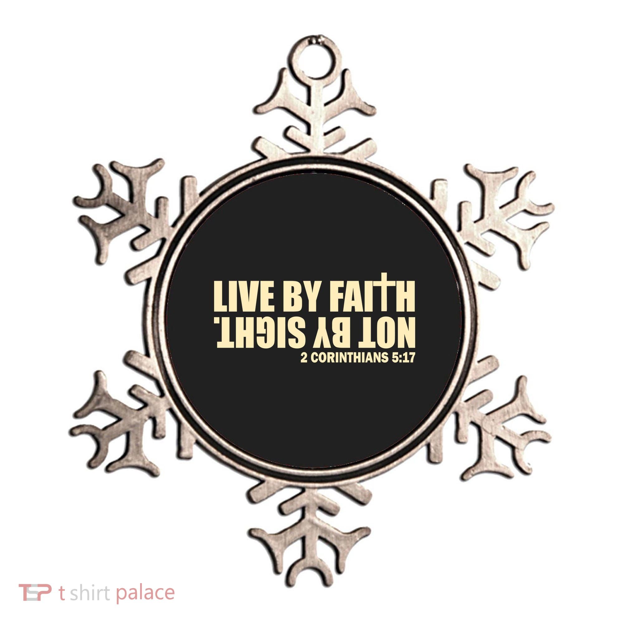 Live By Faith Not By Sight Ornament