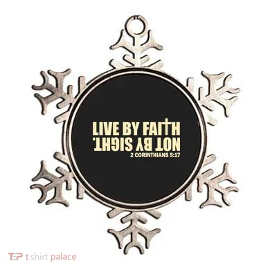 Live By Faith Not By Sight Ornament
