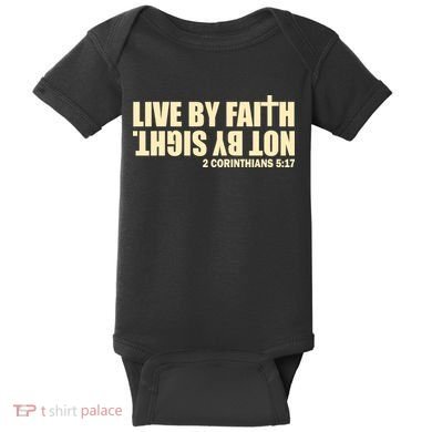 Live By Faith Not By Sight Baby Bodysuit